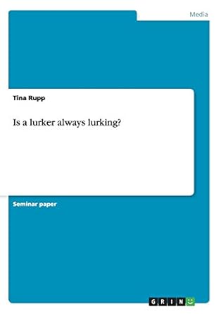 is a lurker always lurking 1st edition tina rupp 3640207580, 978-3640207589