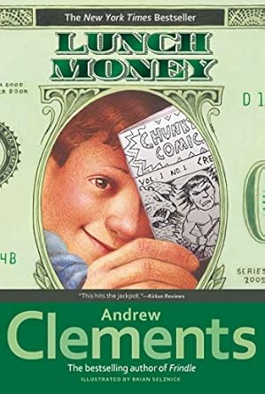 lunch money 1st edition andrew clements ,brian selznick 0689866852, 978-0689866852