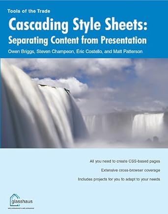 cascading style sheets separating content from presentation 1st edition owen briggs ,steve champeon ,eric