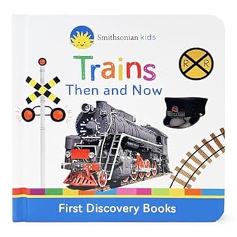 trains then and now 1st edition scarlett wing ,cottage door press ,smithsonian kids ,smithsonian kids