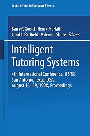 intelligent tutoring systems 4th international conference its 98 san antonio texas usa august 16 19 1998