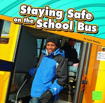 staying safe on the school bus 1st edition lucia raatma 1429671998, 978-1429671996