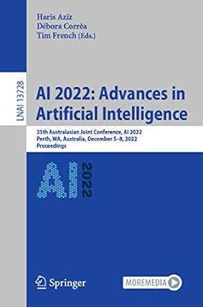 ai 2022 advances in artificial intelligence 35th australasian joint conference ai 2022 perth wa australia