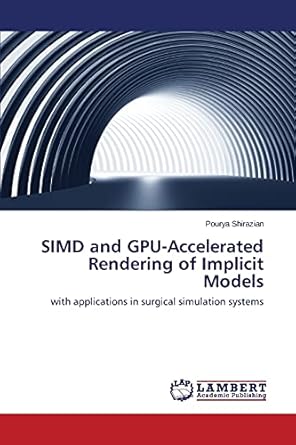 simd and gpu accelerated rendering of implicit models with applications in surgical simulation systems 1st
