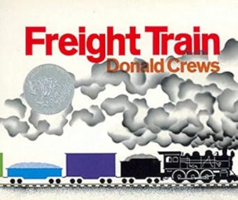 freight train board book a caldecott honor award winner 1st edition donald crews 0688149006, 978-0688149000