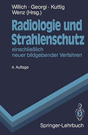 radiologie und strahlenschutz einschliesslich neuer bildgebender verfahren 1st edition eberhard willich