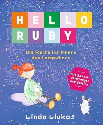 hello ruby die reise ins innere des computers 1st edition linda liukas 3946829082, 978-3946829089
