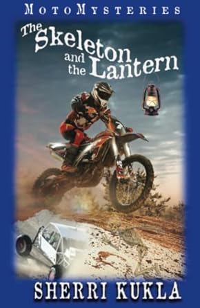 the skeleton and the lantern 1st edition sherri kukla 1734948485, 978-1734948486