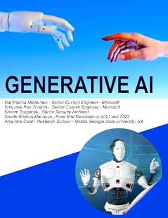 generative ai 1st edition harikrishna madathala ,srinivasa rao thumla ,sairam durgaraju ,sarath krishna