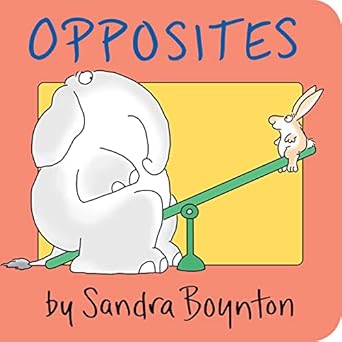 opposites 1st edition sandra boynton 0671449036, 978-0671449032
