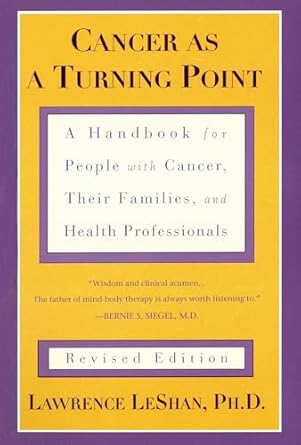 cancer as a turning point a handbook for people with cancer their families and health professionals 1st