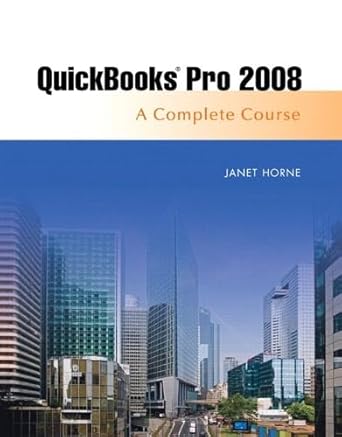 quickbooks pro 2008 complete course 1st edition janet horne 0136074413, 978-0136074410