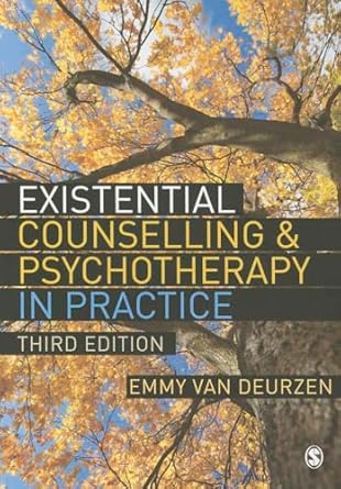 existential counselling and psychotherapy in practice 1st edition emmy van deurzen 1849200688, 978-1849200684