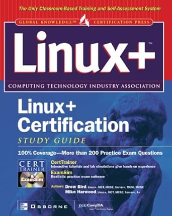 linux+ certification study guide 1st edition drew bird ,mike harwood 0072134925, 978-0072134926