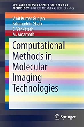 computational methods in molecular imaging technologies 1st edition vinit kumar kumar gunjan ,fahimuddin