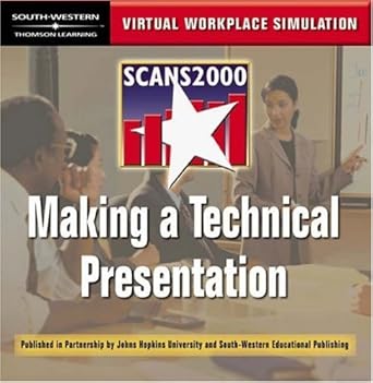 scans 2000 making a technical presentation virtual workplace simulation cd rom 1st edition arnold packer