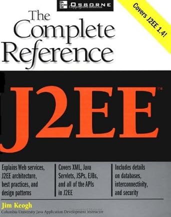 j2ee the complete reference 1st edition james keogh 007222472x, 978-0072224726