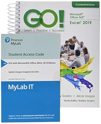 go with microsoft excel 2019 comprehensive 1/e + mylab it w/ pearson etext 1st edition nancy graviett