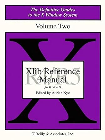 xlib reference manual r5 the definitive guides to the x window system 1st edition adrian nye 1565920066,