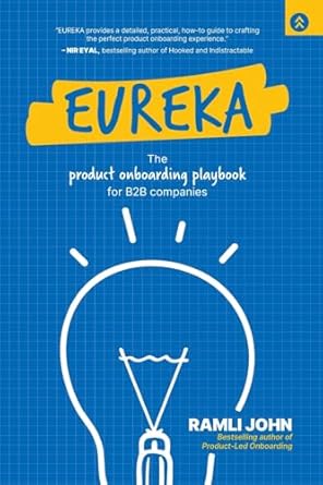 eureka the product onboarding playbook for b2b companies 1st edition ramli john 1962339130, 978-1962339131