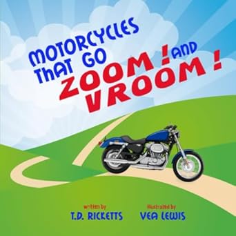 motorcycles that go zoom and vroom 1st edition t d ricketts ,vea lewis 1661371442, 978-1661371449