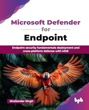 microsoft defender for endpoint endpoint security fundamentals deployment and cross platform defense with mde
