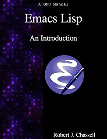 emacs lisp an introduction 1st edition robert j chassell 9888381490, 978-9888381494