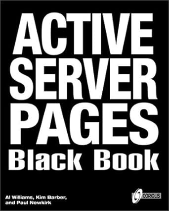 active server pages black book the professionals guide to developing dynamic interactive web sites with