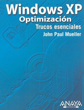 windows xp optimizacion/ windows xp power optimization 1st edition john paul mueller 8441519528,