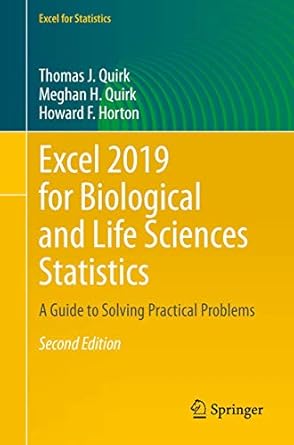 excel 2019 for biological and life sciences statistics a guide to solving practical problems 1st edition