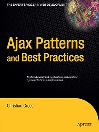 ajax patterns and best practices 1st edition christian gross 1590596161, 978-1590596166
