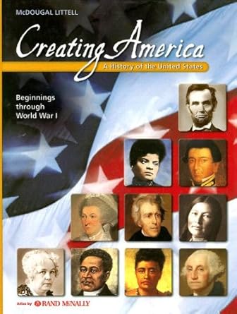 creating america grades 6 8 beginnings through world war i creating america 1st edition holt mcdougal ,donna