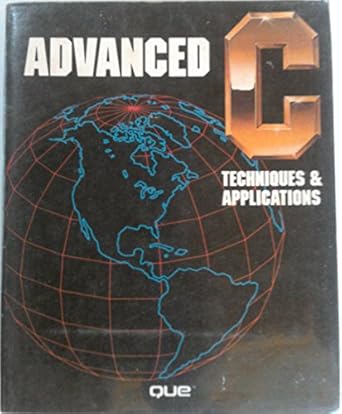 advanced c techniques and applications 1st edition gerald e sobelman 0880221623, 978-0880221627