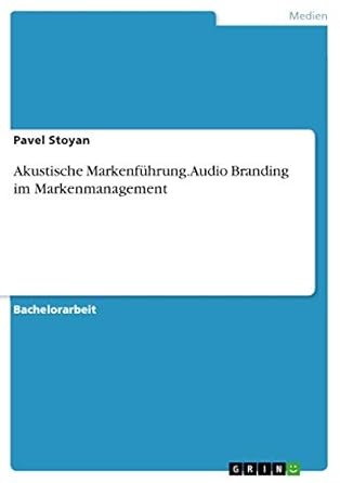 akustische markenfuhrung audio branding im markenmanagement 1st edition pavel stoyan 3640616375,