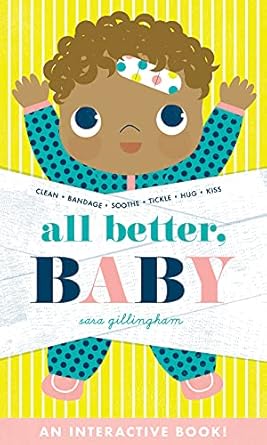 all better baby a board book 1st edition sara gillingham 1419743163, 978-1419743160