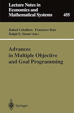 advances in multiple objective and goal programming proceedings of the second international conference on