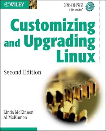 customizing and upgrading linux 1st edition linda mckinnon ,al mckinnon 047120885x, 978-0471208853