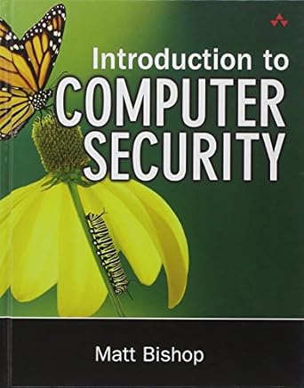 introduction to computer security 1st edition matt bishop 0321247442, 978-0321247445