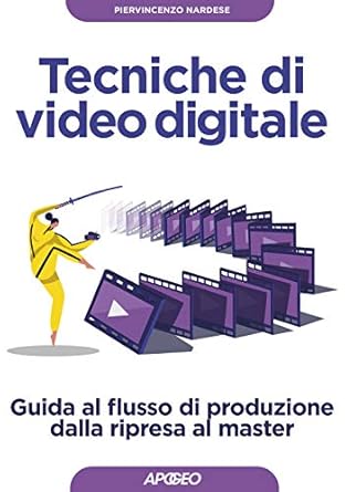 tecniche di video digitale 1st edition piervincenzo nardese 8850335148, 978-8850335145