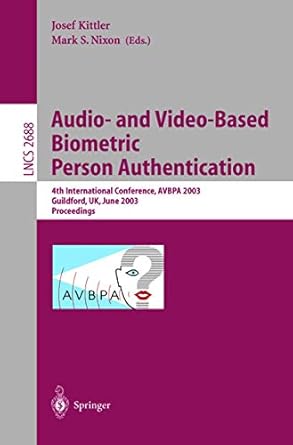 audio and video based biometric person authentication 4th international conference avbpa 2003 guildford uk