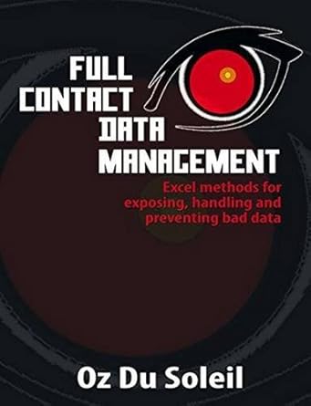 full contact data management excel methods for exposing handling and preventing bad data 1st edition oz du
