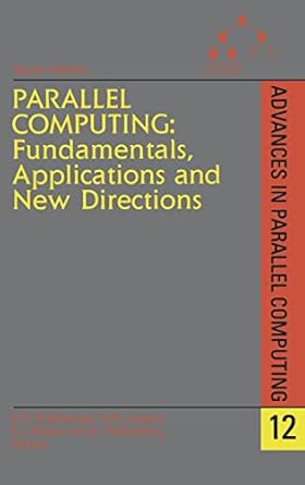 parallel computing fundamentals applications and new directions 1st edition erik h d'hollander ,g r joubert