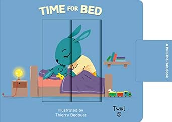time for bed a pull the tab book 1st edition bedouet thierry 2745981773, 978-2745981776