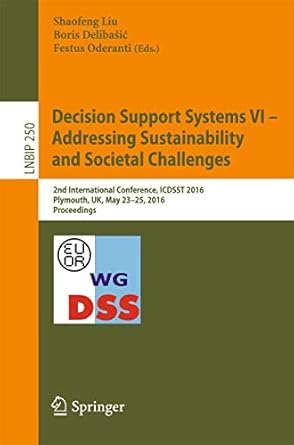 decision support systems vi addressing sustainability and societal challenges 2nd international conference