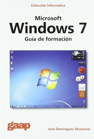 microsoft windows 7 guia de formacion 1st edition jose dominguez alconchel 8461360095, 978-8461360093