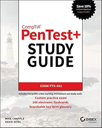 comptia pentest+ study guide exam pt0 001 1st edition mike chapple ,david seidl 1119504228, 978-1119504221