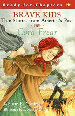 cora frear 1st edition susan e goodman ,doris ettlinger 0689843291, 978-0689843297
