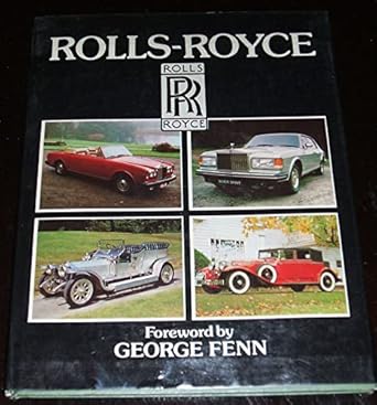rolls royce 1st edition george fenn ,philip clucas ,ted smart ,david gibbon 051737689x,