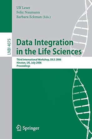 data integration in the life sciences third international workshop dils 2006 hinxton uk july 20 22 2006