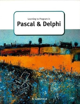 learning to program in pascal and delphi 1st edition s langfield 1904467296, 978-1904467298